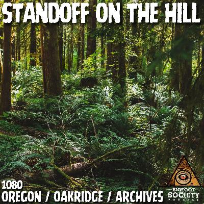 Standoff on the Hill | Oregon (Archives) Standoff on the Hill | Oregon (Archives)