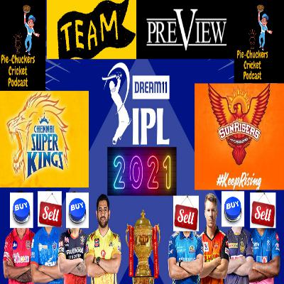 26. IPL 2021 - CSK & SRH Preview and Prediction for Playoffs 26. IPL 2021 - CSK & SRH Preview and Prediction for Playoffs