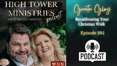 Greater Glory - Recalibrating Your Christian Walk