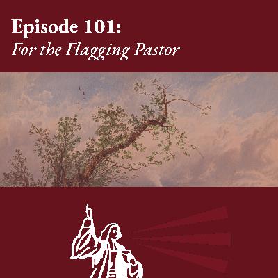 For the Flagging Pastor