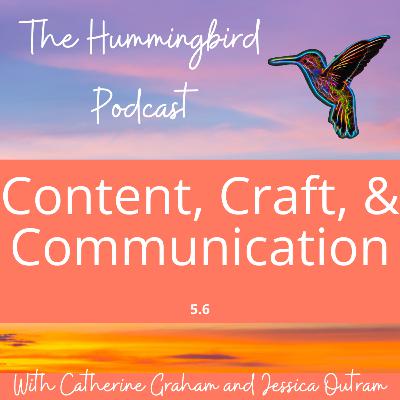 Content, Craft, & Communication Content, Craft, & Communication