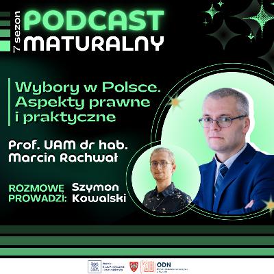 Wybory w Polsce. Aspekty prawne i praktyczne | Rozmowa z prof. UAM dr. hab. Marcinem Rachwałem