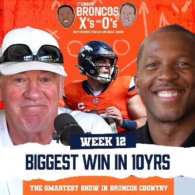Broncos Win Biggest Game in 10 YEARS, Bo Nix's Improvement & More | Broncos X & O's ft. Rod Smith