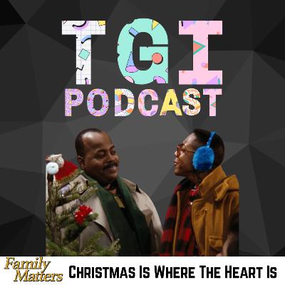 Family Matters: Christmas Is Where The Heart Is