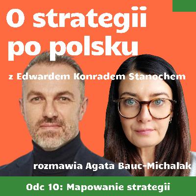 E10: Mapowanie strategii - Edward Konrad Stanoch