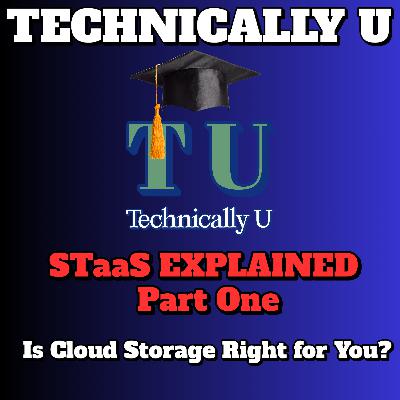 Is Cloud Storage Right for You? STaaS EXPLAINED - Part Two