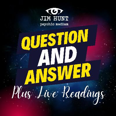 White Noise by Jim Hunt Ep. 12 - Ask & Answer & Live Readings - Do your pets protect you in spirit?