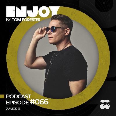 ENJOY by Tom Forester #066 - Guest: Felix Leiter