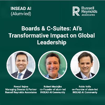 Boards & C-Suites: AI’s Transformative Impact on Global Leadership