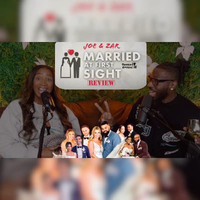 The Conner's Couch: Married At First Sight S18 Ep. 15 Review!