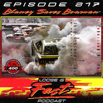 Ep.217 Blaney Saves Bowman