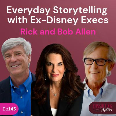 Everyday Storytelling with Ex-Disney Execs with Rick and Bob Allen (Ep145) Everyday Storytelling with Ex-Disney Execs with Rick and Bob Allen (Ep145)