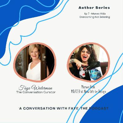 Author Series Ep 7 - Marwa Rida - Overcoming Not Belonging
