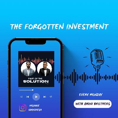 The Forgotten Investment EP#8