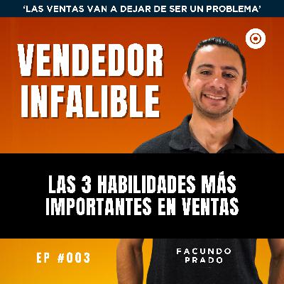 Las 3 Habilidades Más Importantes en Ventas Las 3 Habilidades Más Importantes en Ventas