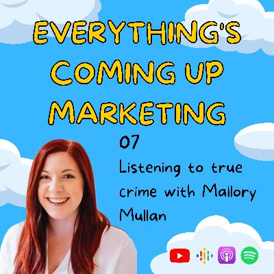 Listening to true crime with Mallory Mullan Listening to true crime with Mallory Mullan