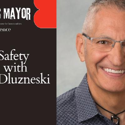 The World's Mayor Experience - Episode 6: School Safety Insights with Daniel Dluzneski
