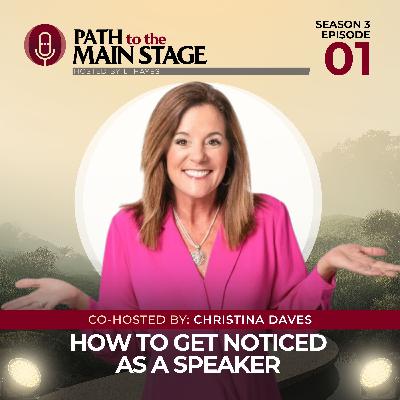 S3 Ep 01: How To Get Noticed as a Speaker S3 Ep 01: How To Get Noticed as a Speaker