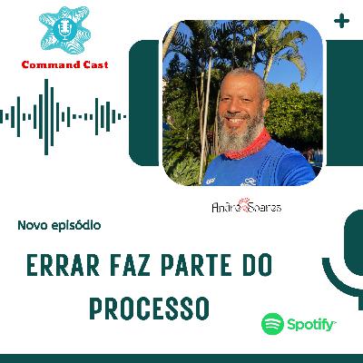 ERRAR FAZ PARTE DO PROCESSO ERRAR FAZ PARTE DO PROCESSO