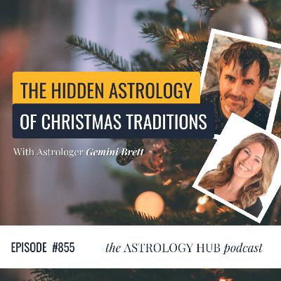 Christmas Mysteries & Astrology w/ Astrologer & Astronomer Gemini Brett