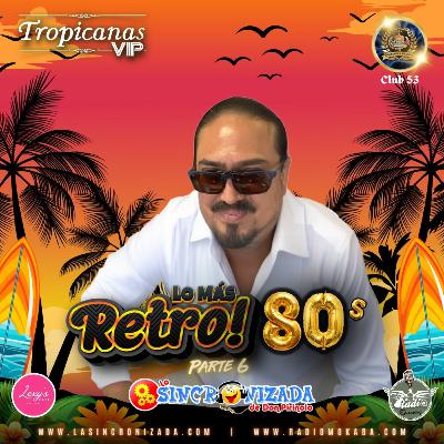 Lo más RETRO 80's Parte 6