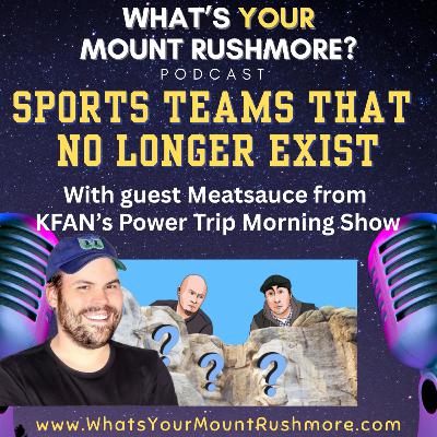 Mount Rushmore of Sports Teams That No Longer Exist