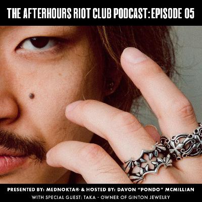 Ep 05: Interview w/ Taka - The Owner of Jewelry Brand Ginton Ep 05: Interview w/ Taka - The Owner of Jewelry Brand Ginton