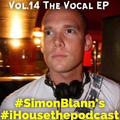 iHouse The Podcast Vol.14 The Vocal EP iHouse The Podcast Vol.14 The Vocal EP