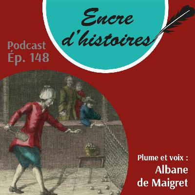 Épisode 148 : Du jeu de paume au tennis