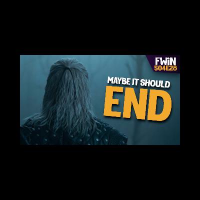 S04E28:  More Like, Take Your Coin from the Witcher...