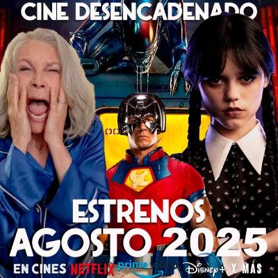 Estrenos AGOSTO: Miércoles T2, Devuélvemela, Weapons, Alien: Planeta tierra, Ponte en mi lugar de nuevo, y muchos más!