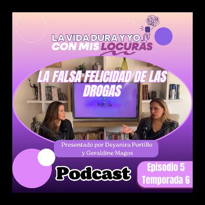 Las drogas y la falsa felicidad - Lo que nadie te dice sobre sus efectos psicológicos