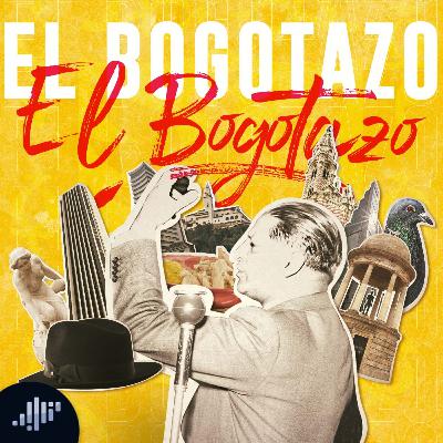 El Bogotazo | Bogotá El Bogotazo | Bogotá