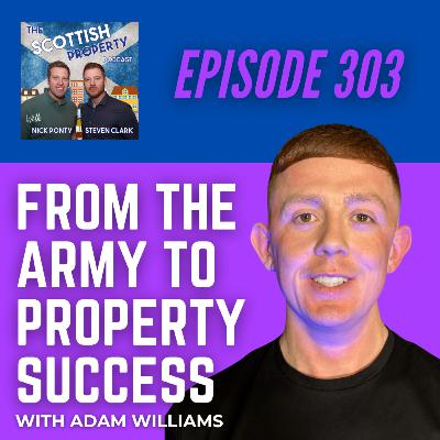 From the Army to Property Success with Adam Williams