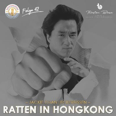#42: Jackie Chan Leckerbissen: Ratten in Hongkong #42: Jackie Chan Leckerbissen: Ratten in Hongkong