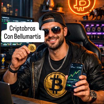 Criptobros! Con Bellumartis Criptobros! Con Bellumartis