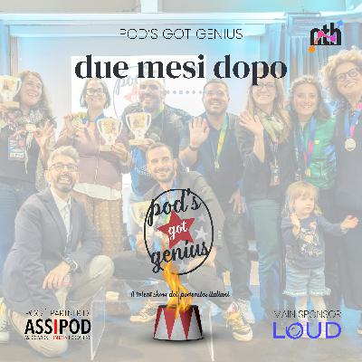 POD'S GOT GENIUS... DUE MESI DOPO