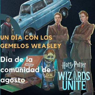Tips Día de la Comunidad de Agosto. Un día con los gemelos Weasley. Tips Día de la Comunidad de Agosto. Un día con los gemelos Weasley.