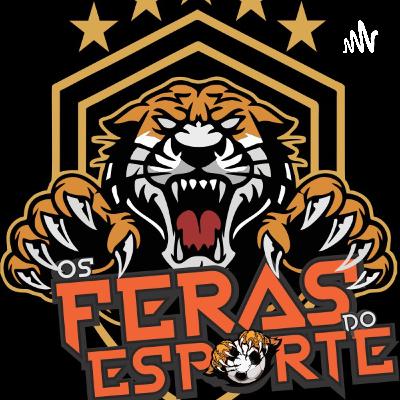BATE PAPO OS FERAS DO ESPORTE