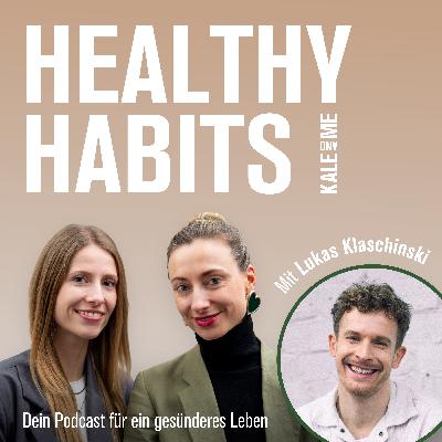 #11 Gesunde Routinen, gesundes Leben - Psychologe Lukas Klaschinski verrät, wie es geht