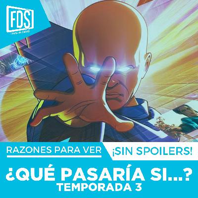Razones para ver: ‘¿QUÉ PASARÍA SI...’ Temporada 3, en Disney+