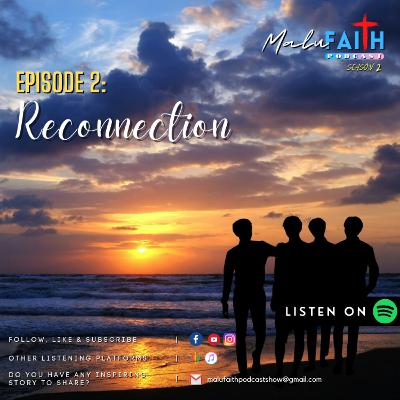 S2_EPISODE 02: Reconnection