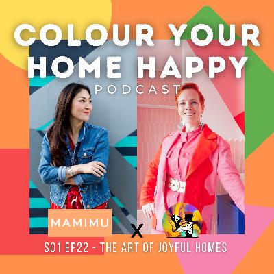 The Art of Joyful Homes - with ‪MAMIMU