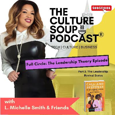 EP. 197 Full Circle: The Leadership Theory Episode EP. 197 Full Circle: The Leadership Theory Episode