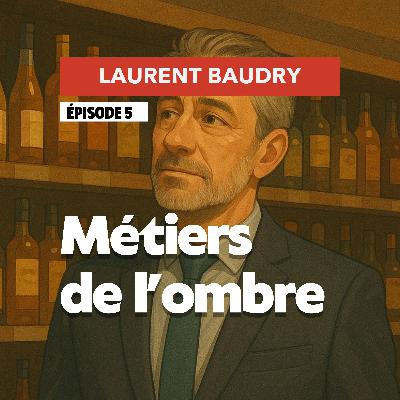 Métiers de l'ombre #5 - Avant, on se rencontrait, aujourd’hui on s’écrit des mails - Laurent Baudry, Bruant Distribution
