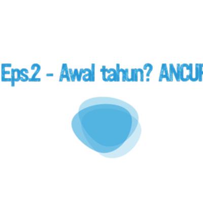 #ORKPOD1.2 - Awal tahun? ANCUR! #ORKPOD1.2 - Awal tahun? ANCUR!