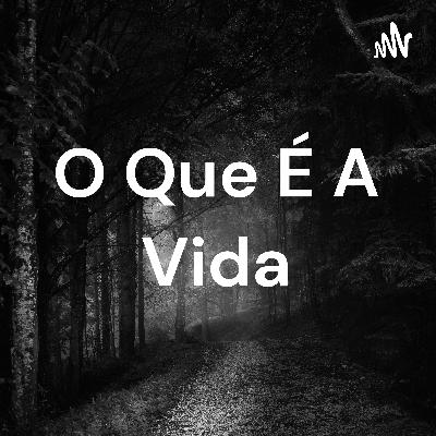 O Que É A Vida (Trailer)
