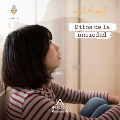 Mitos de la ansiedad