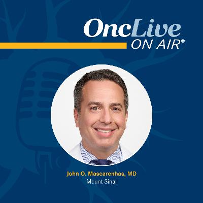 S15 Ep39: Novel Targeted Agents Are Poised to Influence MPN Treatment Paradigm: With John O. Mascarenhas, MD S15 Ep39: Novel Targeted Agents Are Poised to Influence MPN Treatment Paradigm: With John O. Mascarenhas, MD