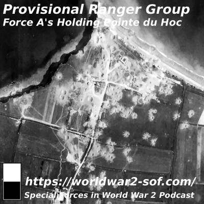 Provisional Ranger Group, Force A's Holding Point du Hoc